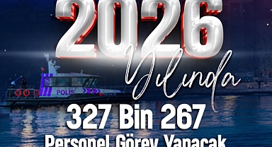 Yılbaşı Tedbirleri Kapsamında 325 Bin 267 Kolluk Personeli Görev Başında
