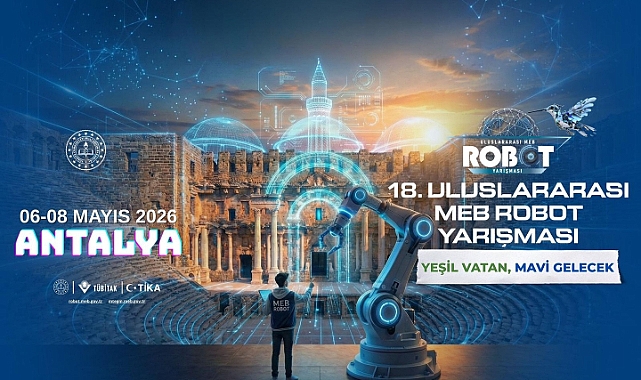 18. Uluslararası MEB Robot Yarışması Antalya’da Düzenlenecek