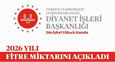2026 Yılı Fitre Miktarı Belirlendi