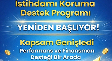 İmalat Sektörüne Finansman Desteği: İstihdamı Koruma Programı Başladı