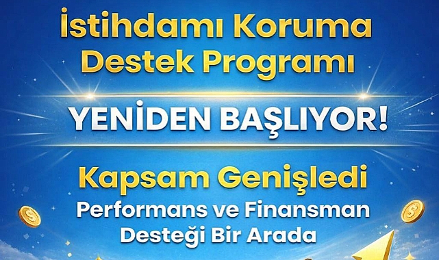 İmalat Sektörüne Finansman Desteği: İstihdamı Koruma Programı Başladı