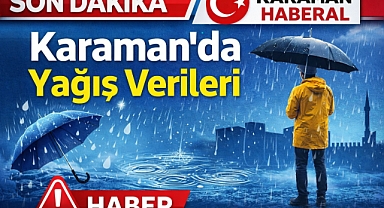 Karaman Genelinde Yağış Etkili Oldu