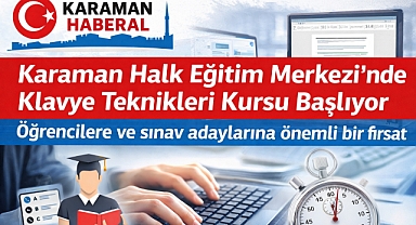 Karaman Halk Eğitim Merkezi’nde Klavye Teknikleri Kursu Başlıyor