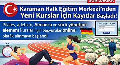 Karaman Halk Eğitim Merkezi’nde Yeni Kurslar İçin Kayıtlar Başladı