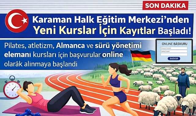 Karaman Halk Eğitim Merkezi’nde Yeni Kurslar İçin Kayıtlar Başladı