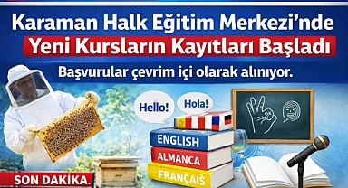 Karaman Halk Eğitim Merkezi’nde Yeni Kursların Kayıtları Başladı