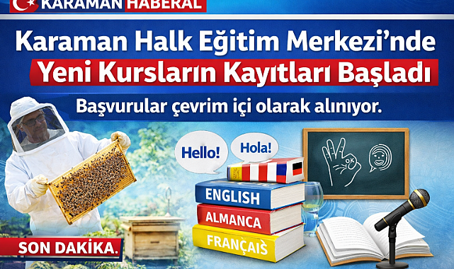Karaman Halk Eğitim Merkezi’nde Yeni Kursların Kayıtları Başladı