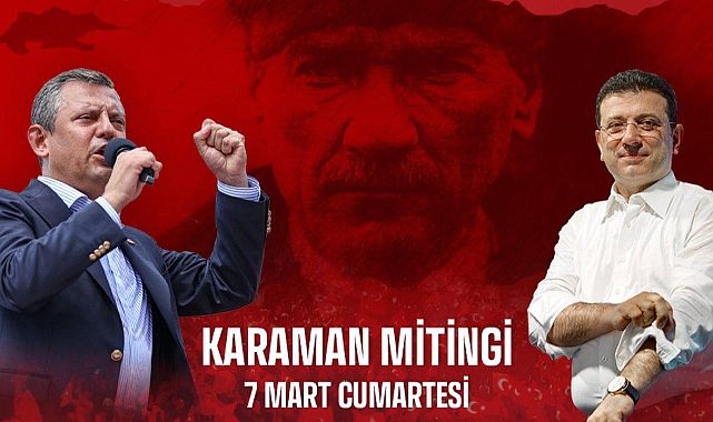 Özgür Özel Karaman’da Halkla Buluşacak