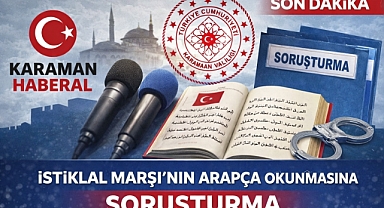 İstiklal Marşı’nın Arapça Okunmasına Soruşturma