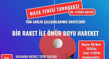 Karaman’da Sağlık Çalışanları Masa Tenisi Turnuvasında Buluşuyor