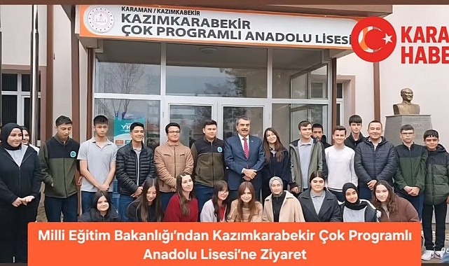 Milli Eğitim Bakanlığı'ndan Kazımkarabekir Çok Programlı Anadolu Lisesi'ne Ziyaret