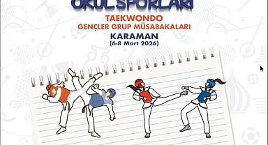 Okul Sporları Gençler Tekvando Grup Yarışmaları Karaman’da Başlıyor