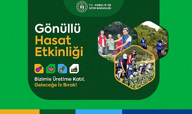 Gönüllü Hasat Etkinliği 81 İlde Başlıyor: 2026 Yılında Daha Geniş Katılım ve Etkinlik Sayısı