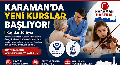 Karaman’da Yeni Kurslar Başlıyor: Kayıtlar Sürüyor