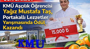 KMÜ Aşçılık Öğrencisi Yağız Mustafa Taş, Portakallı Lezzetler Yarışmasında Ödül Kazandı