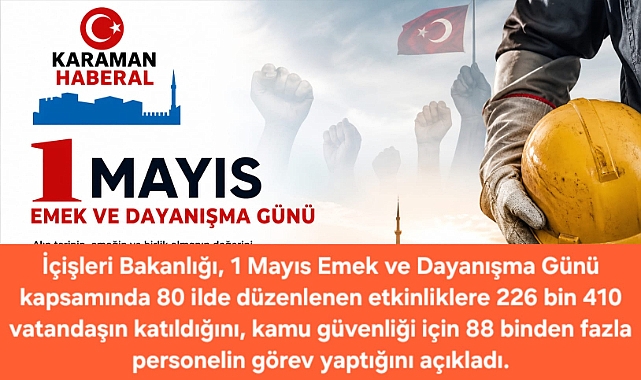 1 Mayıs’ta 80 İlde 195 Etkinlik: 226 Bini Aşkın Katılım