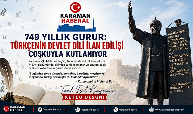 749 Yıllık Gurur: Türkçenin Devlet Dili İlan Edilişi Coşkuyla Kutlanıyor