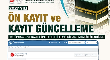 Hac Ön Kayıt ve Kayıt Güncelleme Başvuruları e-Devlet Üzerinden Başladı