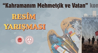 “Kahramanım Mehmetçik ve Vatan” Konulu Resim Yarışması Düzenlenecek