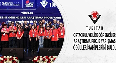 TÜBİTAK Proje Yarışmalarında Ödüller Sahiplerini Buldu