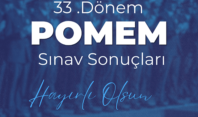 33. Dönem POMEM Giriş Sınavı Sonuçları Açıklandı: 10 Bin Aday Polis Teşkilatına Katılıyor