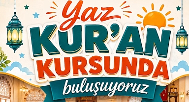 Karaman’da Yaz Kur’an Kursu Kayıtları Başlıyor