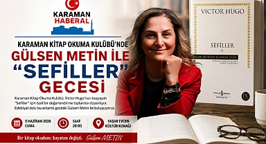 Karaman Kitap Okuma Kulübü’nde Gülsen Metin ile “Sefiller” Gecesi