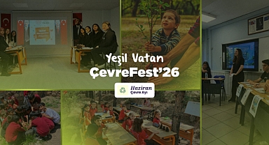 Okullarda Haziran Ayı Teması “Çevre” Oldu: “Yeşil Vatan: ÇevreFest’26” Etkinlikleri Düzenlenecek