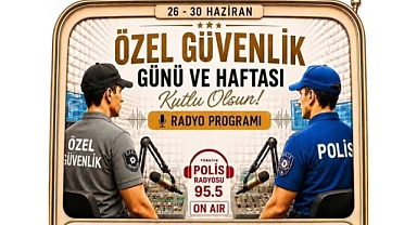 Özel Güvenlik Haftası’nda Takipçilere Nostaljik Radyo Hediyesi