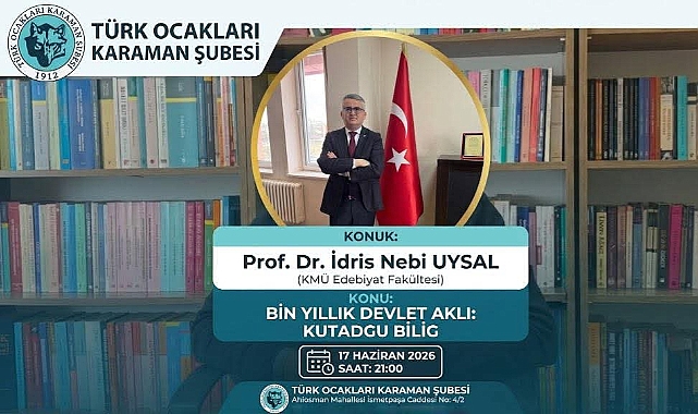 Türk Ocakları Karaman Şubesinde “Kutadgu Bilig” Konferansı