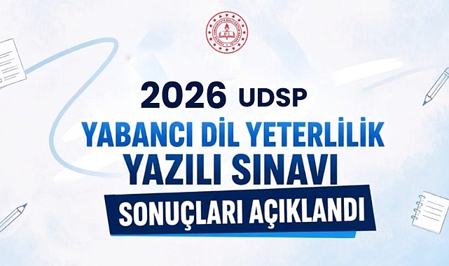 2026 UDSP Yabancı Dil Yeterlilik Sınavı Sonuçları Açıklandı