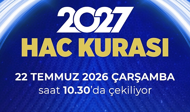 2027 Yılı Hac Kurası İçin Geri Sayım Başladı