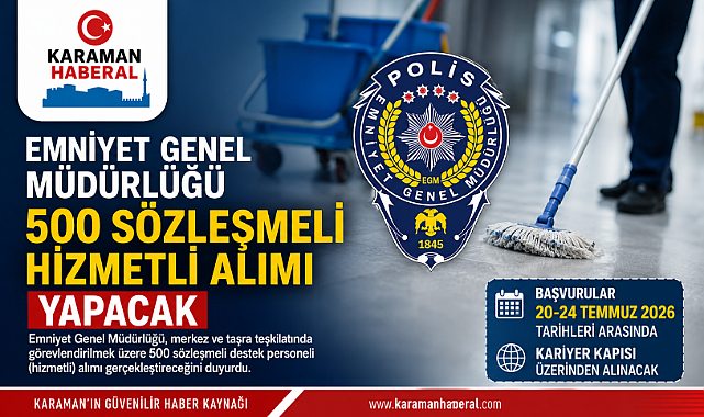 Emniyet Genel Müdürlüğü 500 Sözleşmeli Hizmetli Alımı Yapacak