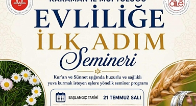 Karaman’da “Evliliğe İlk Adım” Seminerleri Başlıyor