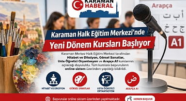 Karaman Halk Eğitim Merkezi'nde Yeni Dönem Kursları Başlıyor