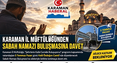 Karaman İl Müftülüğünden Sabah Namazı Buluşmasına Davet