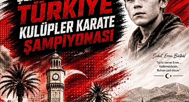 Şehit Eren Bülbül Türkiye Kulüpler Karate Şampiyonası Manisa'da Düzenlenecek